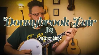 Donnybrook Fair jig on tenor banjo