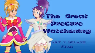 Part 3: Splash Star | The Great PreCure Watchening