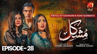 Mushkil Episode 28 | Saboor Ali - Khushhal Khan - Zainab Shabbir - Humayoun Ashraf | @GeoKahani
