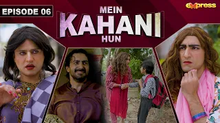 Mein Kahani Hun - Episode 6 | Areez Ahmed - Hammad Farooqui | 13th Sep 2023 | Express TV