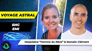 Voyage Astral - Marjolaine @Femme Du Rêve & Romain Clément