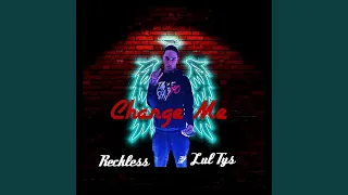 Change Me (feat. Lul Tys)