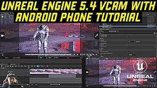 Unreal Engine 5.4 Vcam with Android Phone Tutorial