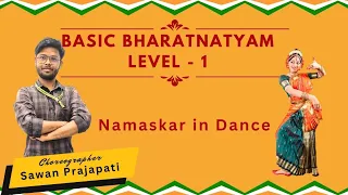 Basic Bharatanatyam level - 1 By Sawan prajapati