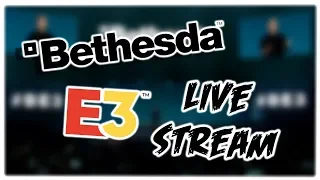 E3 - Bethesda (Reaction) "2018" | Live Stream w/Ch3k