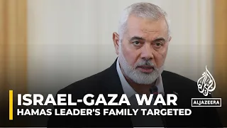 Haniyeh to Al Jazeera: Killing of family members won’t affect Hamas’s demands