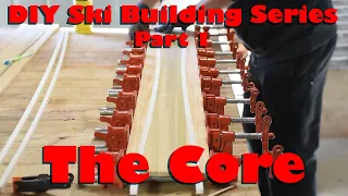 Ski Building Series - Part 1 - The Core