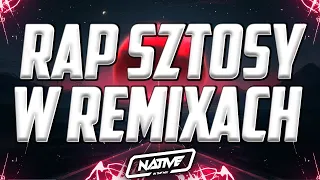 🤙 RAP SZTOSY W REMIXACH | TRAP SZTOSY | DJ NATIVE | GIBBS | KUBAŃCZYK | KIZO