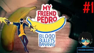 THE MATRIX! My Friend Pedro: Blood Bullet Bananas | Gameplay Walkthrough Part 1 | NO COMMENTARY