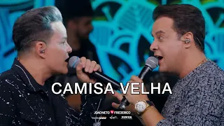 CAMISA VELHA - João Neto e Frederico