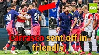 Yannick Carrasco Red Card VS Feyenoord | Diego Simeone running on pitch