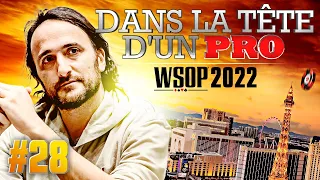 ♠♣♥♦ Dans la Tête d'un Pro : WSOP 2022 #28 (poker)