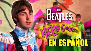 ¿Cómo sonaría "BEATLES — HELLO GOODBYE" en Español? (Cover Latino) Adaptación / Fandub