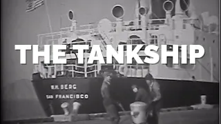 The Oil Tanker Ship: Transporting Crude Oil - 1957