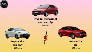 So sánh: Hyundai Accent 1.5AT Cao Cấp 2024 vs Toyota Vios G vs Honda City RS
