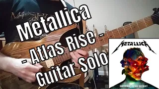 Metallica - Atlas Rise - Guitar Solo