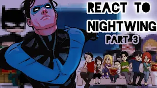 Batfam(+Barbara) react to Nightwing || 3/? || TW IN DESC || DC || Gacha || Nightwing angst