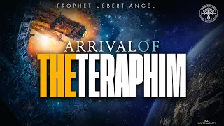 Arrival Of The Teraphim | Prophet Uebert Angel