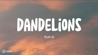 Dandelions (lyrics) - Ruth B