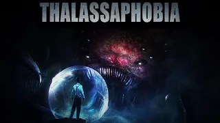 "Thalassophobia" | Creepypasta Storytime