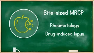 Rheumatology - Drug-induced Lupus