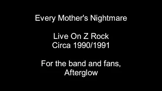 Every Mother's Nightmare - Live At Z-Rock - Ciirca 1990/1991