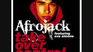 Afrojack featuring Eva Simons- Take Over Control (Official Radio Edit)