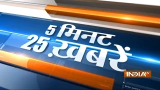 5 minute 25 khabrein | October 10, 2014 - India TV