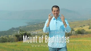 "How to Experience Heaven on Earth (Part 2)" - MOUNT OF BEATITUDES - Episode 13 - The Promise TV