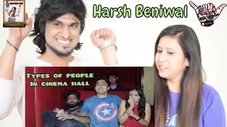 Types Of People In cinema Hall || Harsh Beniwal || Indian Reaction