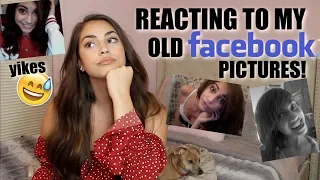 REACTING TO MY OLD FACEBOOK PICTURES *cringe*