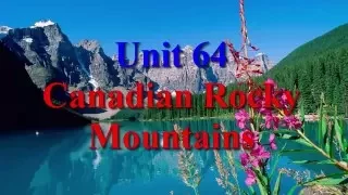 Learn English via Listening Level 3 Unit 64 Canadian Rocky Mountains