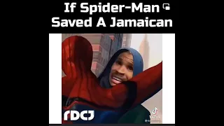 if spiderman saved a jamaican