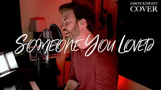 Someone You Loved // Lewis Capaldi // Jason Knight Cover