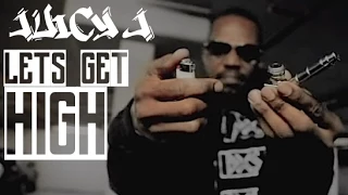 Juicy J - Lets Get High | Music Video | Jordan Tower Network