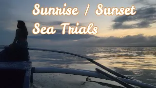 Sunrise to Sunset Sea Trials with our Custom Outboard Bangka Philippines