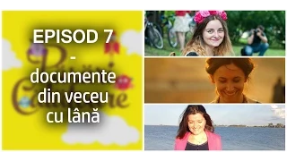 PĂSĂRI CĂLĂTOARE - Ep.7 - Documente din Veceu cu Lână