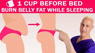 1 CUP BEFORE BED...BURN BELLY FAT WHILE SLEEPING | Dr. Mandell