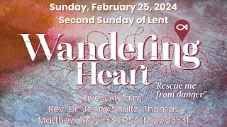Sunday, February 25, 2024, 10 AM LIVE Worship Service
