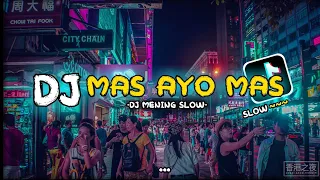 Dj Tiktok Terbaru 2022-Dj Mas Ayo Mas Temaniku Bergoyang Remix 🎶 || Remix Viral tiktok (128k)