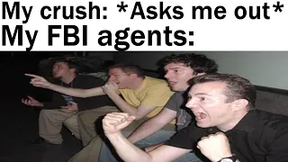 Wholesome Memes FBI Sent Me