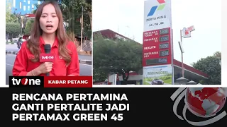 Pertalite akan Dihapus Secara Berkala dan Digantikan Pertamax Green 95 | Kabar Petang tvOne