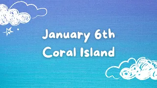 Coral Island | Twitch VOD | January 6th