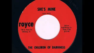 CHILDREN OF DARKNESS she's mine