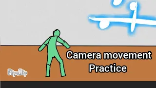 Camera 📷 movement practice @flipaclip