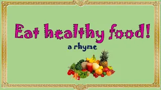 Eat healthy food. Їж здорову їжу. Римівка англійською. Репетитор Англійської