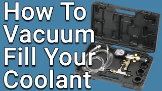 How To Vacuum Fill A Coolant System