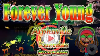 Forever Young - Alphaville | Kuerdas reggae (Karaoke version)