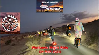 Las Vegas Electric Riders - PEV Takeover II // Wetlands Night Ride (24 MAR 2023)