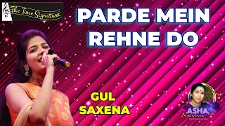 PARDE MEIN REHNE DO I GUL SAXENA I THE TIME SIGNATURE